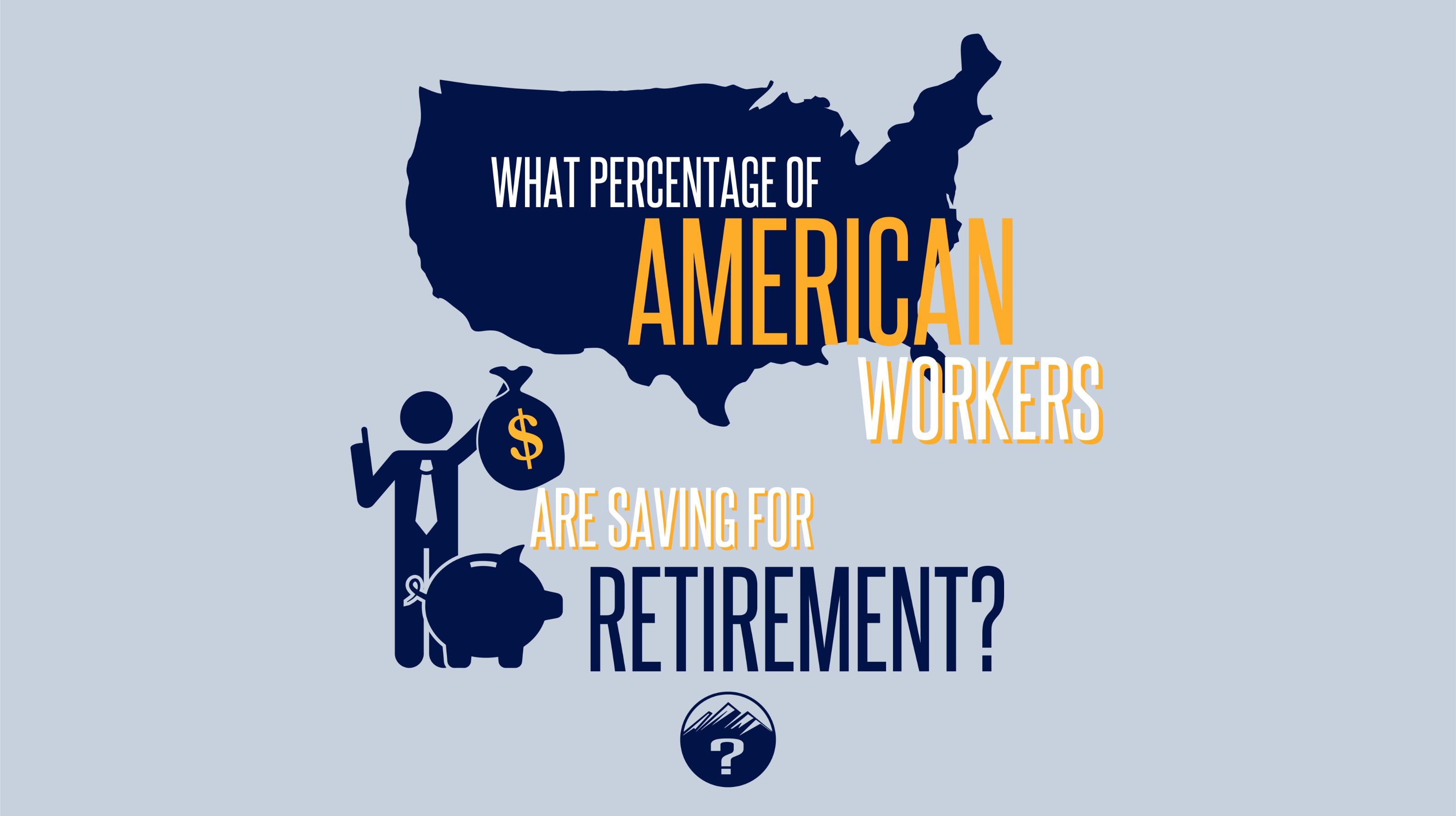 Read more about the article What percentage of American workers are saving for retirement?