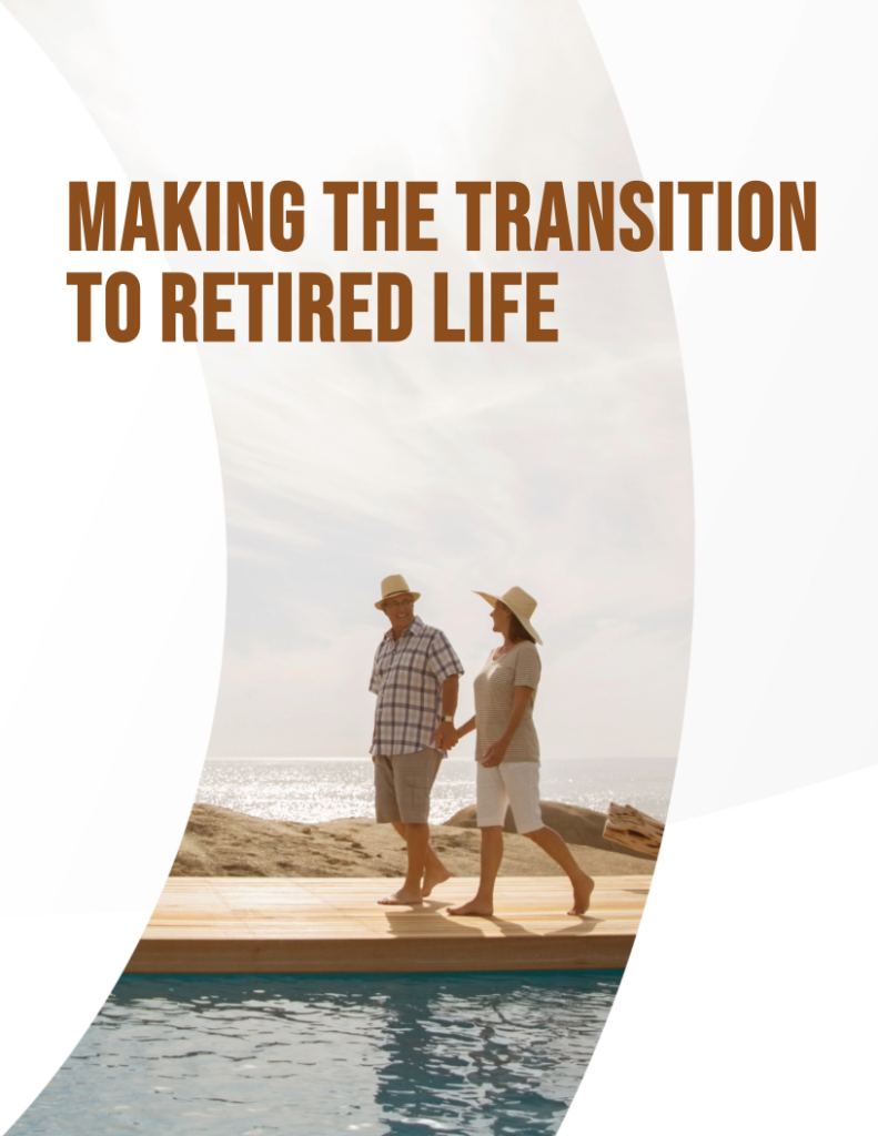 Making the Transition to Retired Life